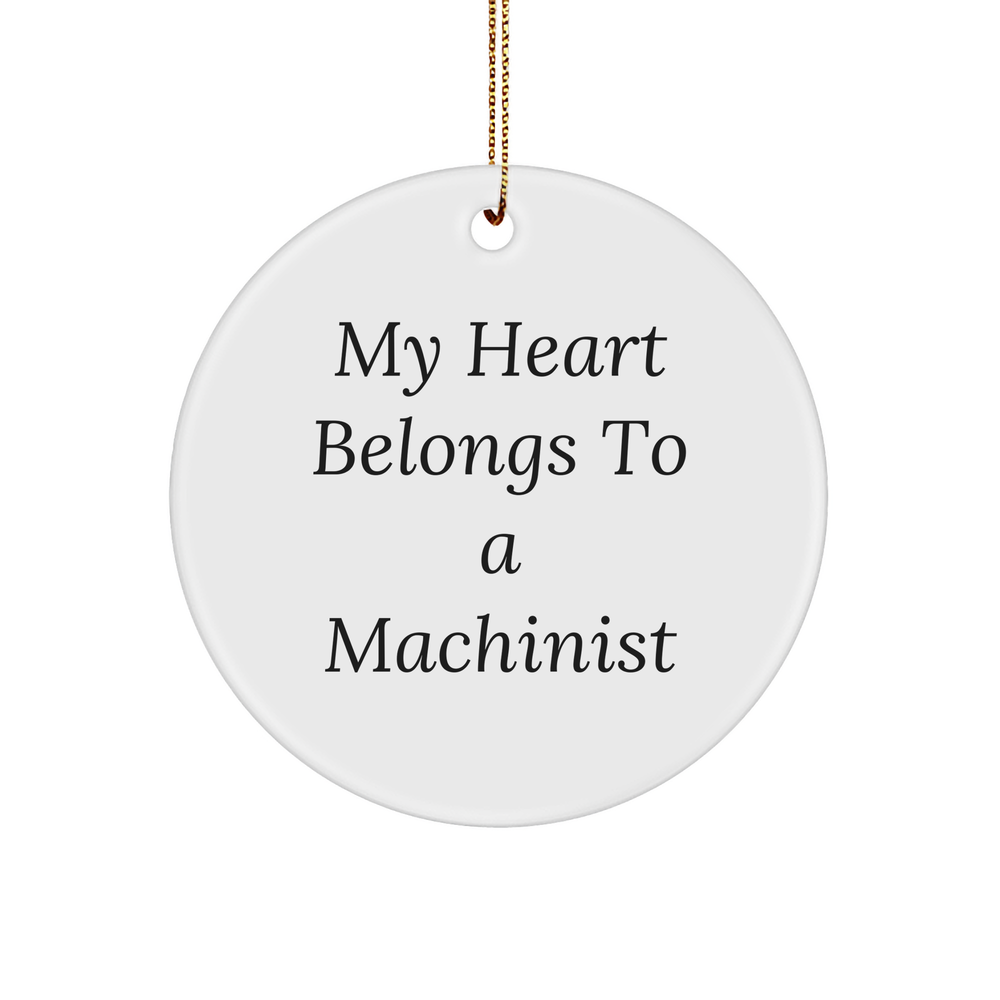 Machinist Heart Circle Ornament, Funny Quote Gifts from Friends for Machinist, Christmas Unique Gifts - Image 1