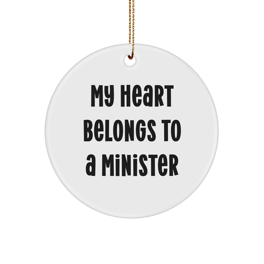 Minister Gifts, My Heart Belongs To A Minister Circle Ornament, Christmas Unique Gifts from Friends - Image 1