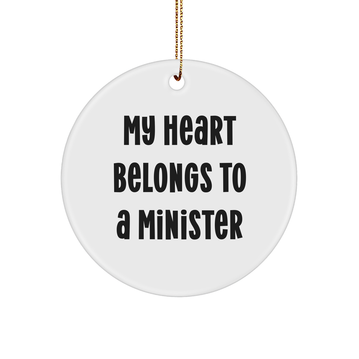Minister Gifts, My Heart Belongs To A Minister Circle Ornament, Christmas Unique Gifts from Friends - Image 1