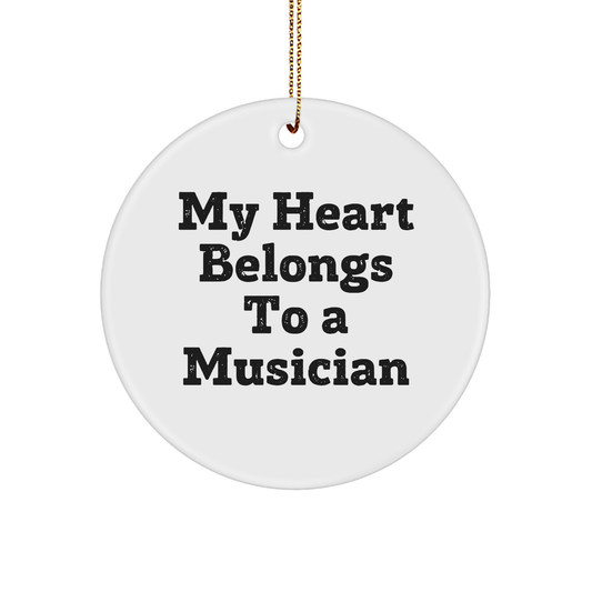 Musician Gifts from Friends - My Heart Belongs To A Musician Circle Ornament, White, Christmas Unique Gifts for Musicians - Image 1