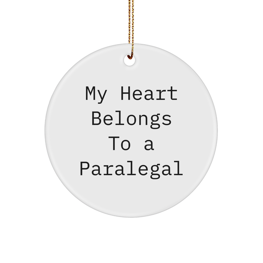 Paralegal's Heart Belongs To Me, Circle Ornament, Christmas Unique Gifts from Friends, Gifts for Paralegal - Image 1