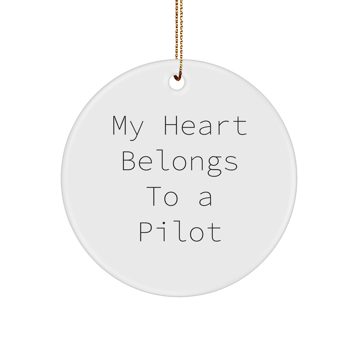 Pilot Gifts, My Heart Belongs To A Pilot, Circle Ornament, Christmas Unique Gifts from Friends to Pilot - Image 1