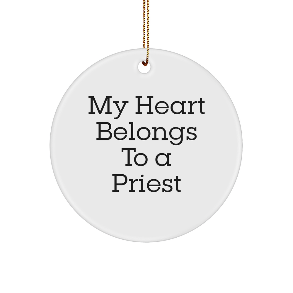 Funny Priest Gifts for Christmas - 'My Heart Belongs To A Priest' Circle Ornament from Loved Ones - Image 1