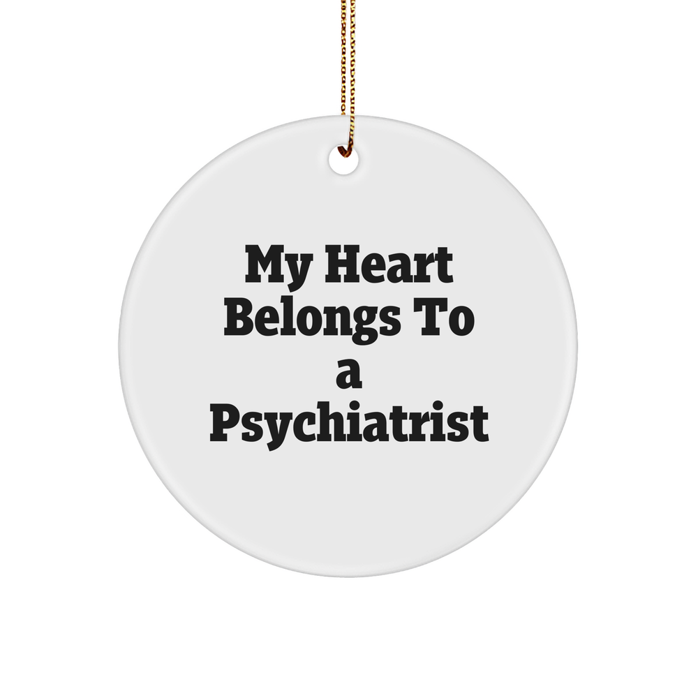 Funny Quote Gifts from Men to Psychiatrist Friends Circle Ornament for Christmas - Image 1
