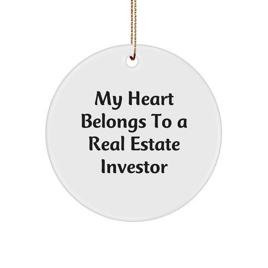 Real Estate Investor Gifts, 'My Heart Belongs To A Real Estate Investor' Circle Ornament, Funny Christmas Memorable Present for Him or Her from Friends or Family - Image 1