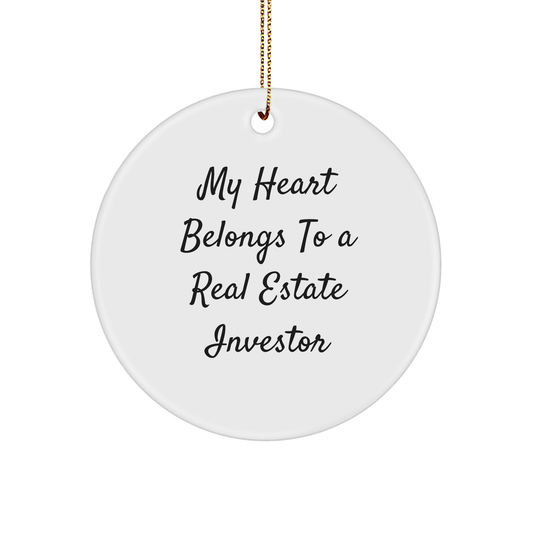Funny Real Estate Investor Gifts from Friends for Christmas Unique Circle Ornament My Heart Belongs To A Real Estate Investor - Image 1