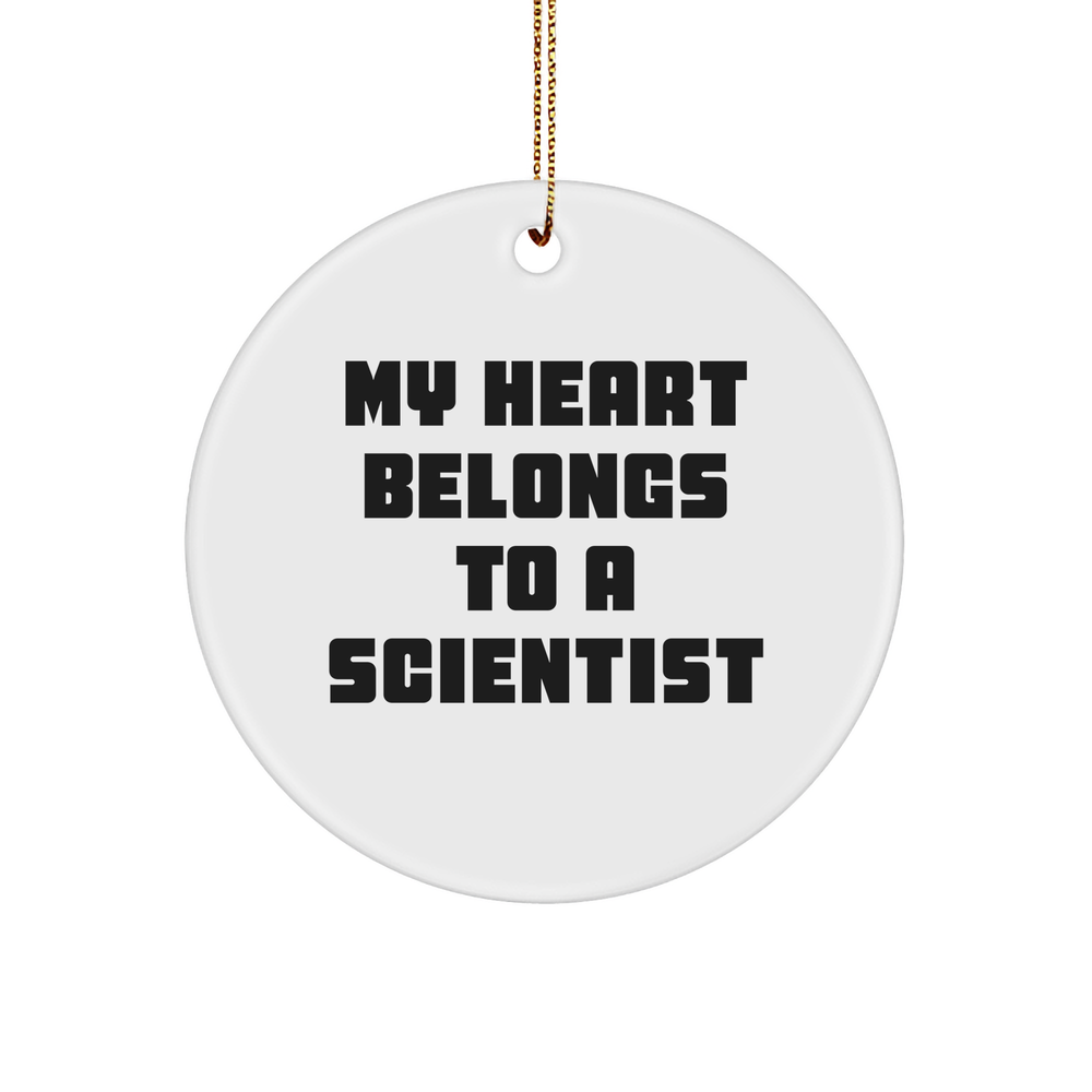 Scientist's Heart Belongs To A Circle Ornament, Funny Christmas Unique Gift for Scientist, Gifts from Friends, Circle Ornament for Scientist, Gifts for Scientist - Image 1