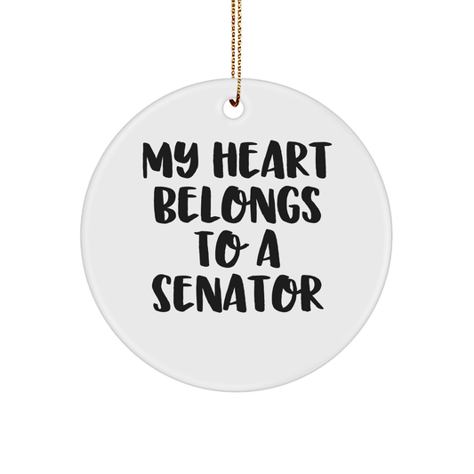 Funny Senator Gifts from Friends for Christmas - 'My Heart Belongs To A Senator' Circle Ornament - Image 1