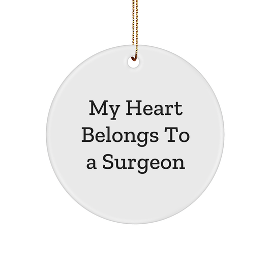 Funny Surgeon Gifts from Friends for Christmas Unique Gifts - 'My Heart Belongs To A Surgeon' Circle Ornament - Image 1