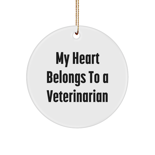 Funny Veterinarian Gifts from Friends - 'My Heart Belongs To A Veterinarian' Circle Ornament for Christmas - Image 1