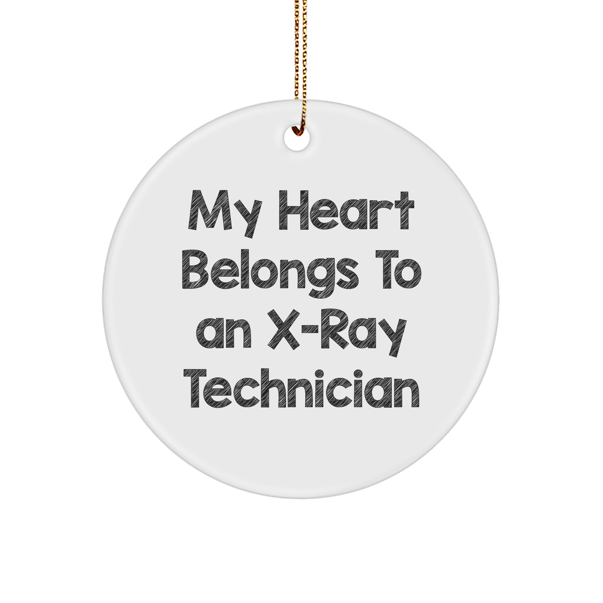 X-Ray Technician Gifts from Friends - My Heart Belongs To An X-ray Technician Circle Ornament, Funny Christmas Unique Gift for Him, Her, Coworkers, Family - Image 1