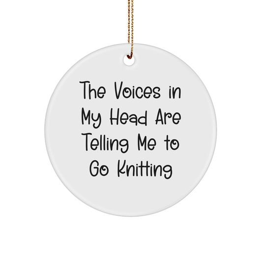 Funny Knitting Gifts for Christmas - Circle Ornament with Quirky Quote from Voices in My Head, Gifts from Friends to Family - Image 1