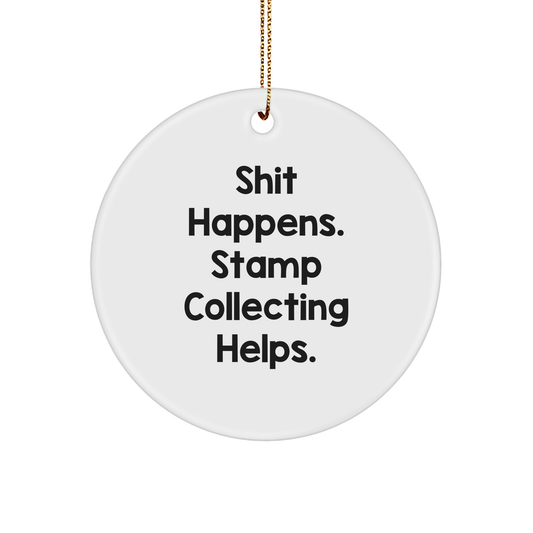 Funny Stamp Collecting Sarcastic Gifts for Stamp Collectors | Christmas Unique Gifts Inappropriate Encouragement Gifts from Santa for Stamp Collectors | Circle Sturdy MDF Ornament - Image 1