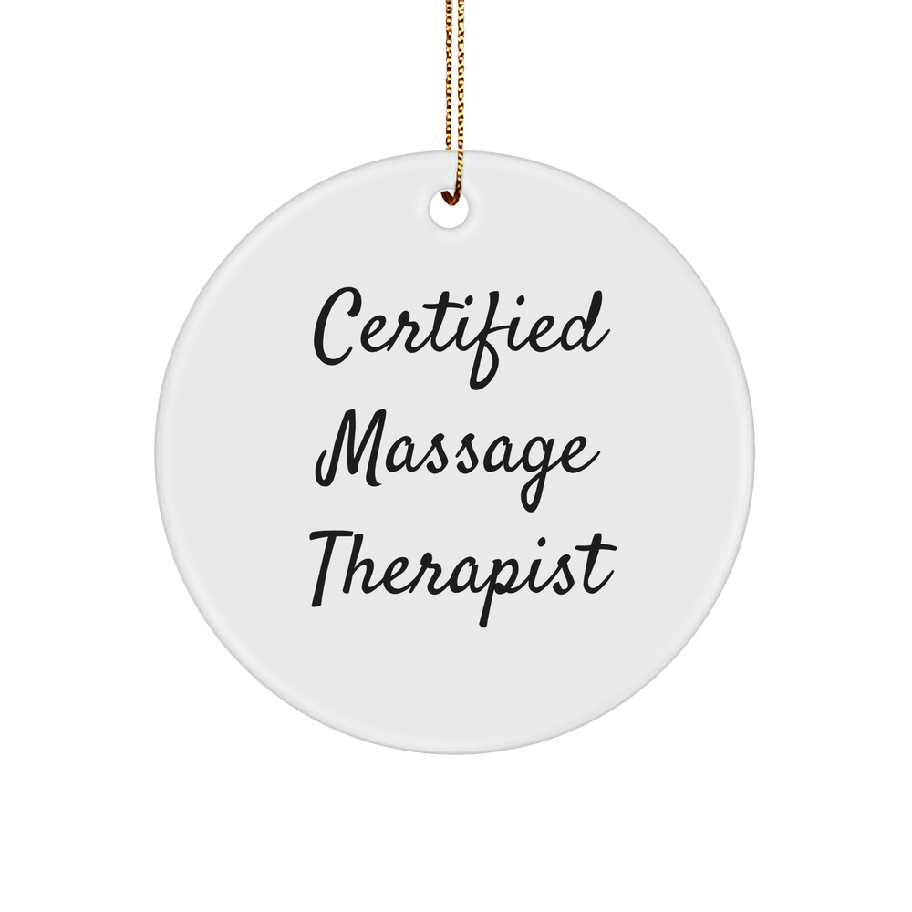 Massage Therapist Gifts, Circle Ornament, 'Certified Massage Therapist', Christmas Unique Gifts, Gifts from Family, for Massage Therapist (150-200 characters in total) - Image 1
