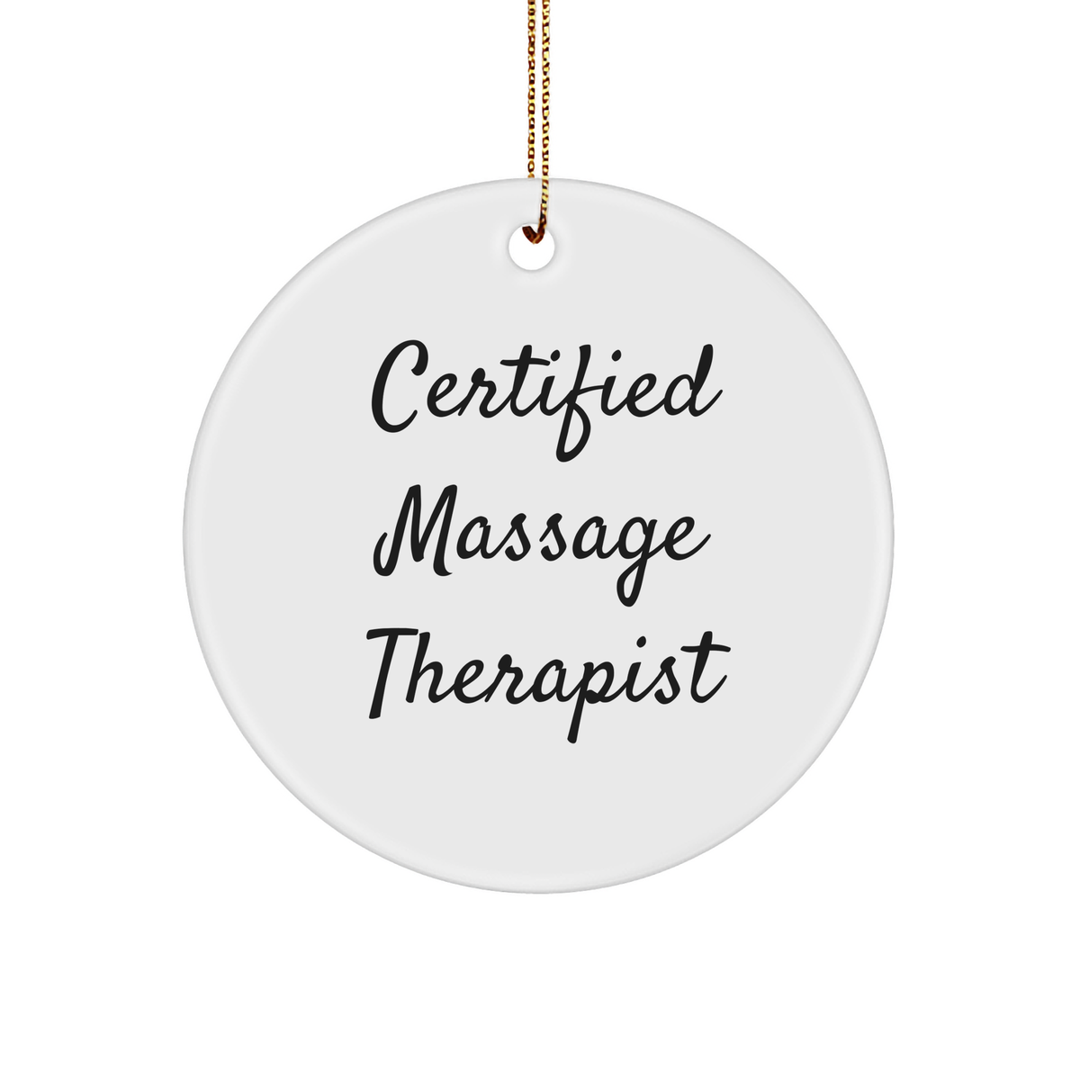 Massage Therapist Gifts, Circle Ornament, 'Certified Massage Therapist', Christmas Unique Gifts, Gifts from Family, for Massage Therapist (150-200 characters in total) - Image 1