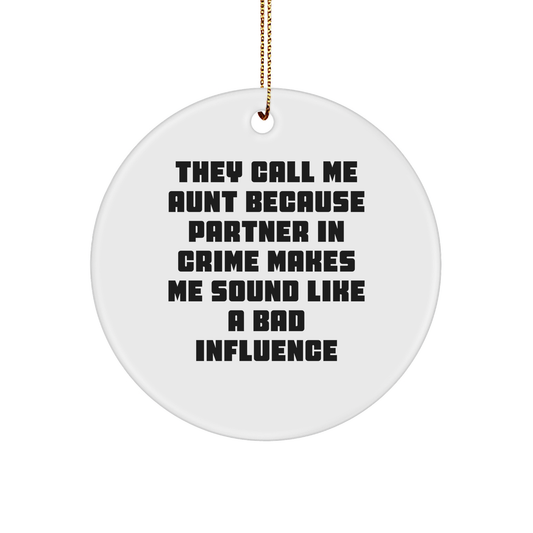 Aunt's Partner in Crime Circle Ornament, Funny Quote Gift from Family, for Aunt, Christmas Unique Gifts - Image 1