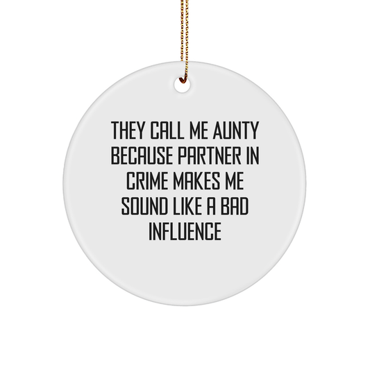 Aunty's Partner in Crime Circle Ornament, Funny Quote Gifts for Aunty, from Family, for Christmas - Image 1