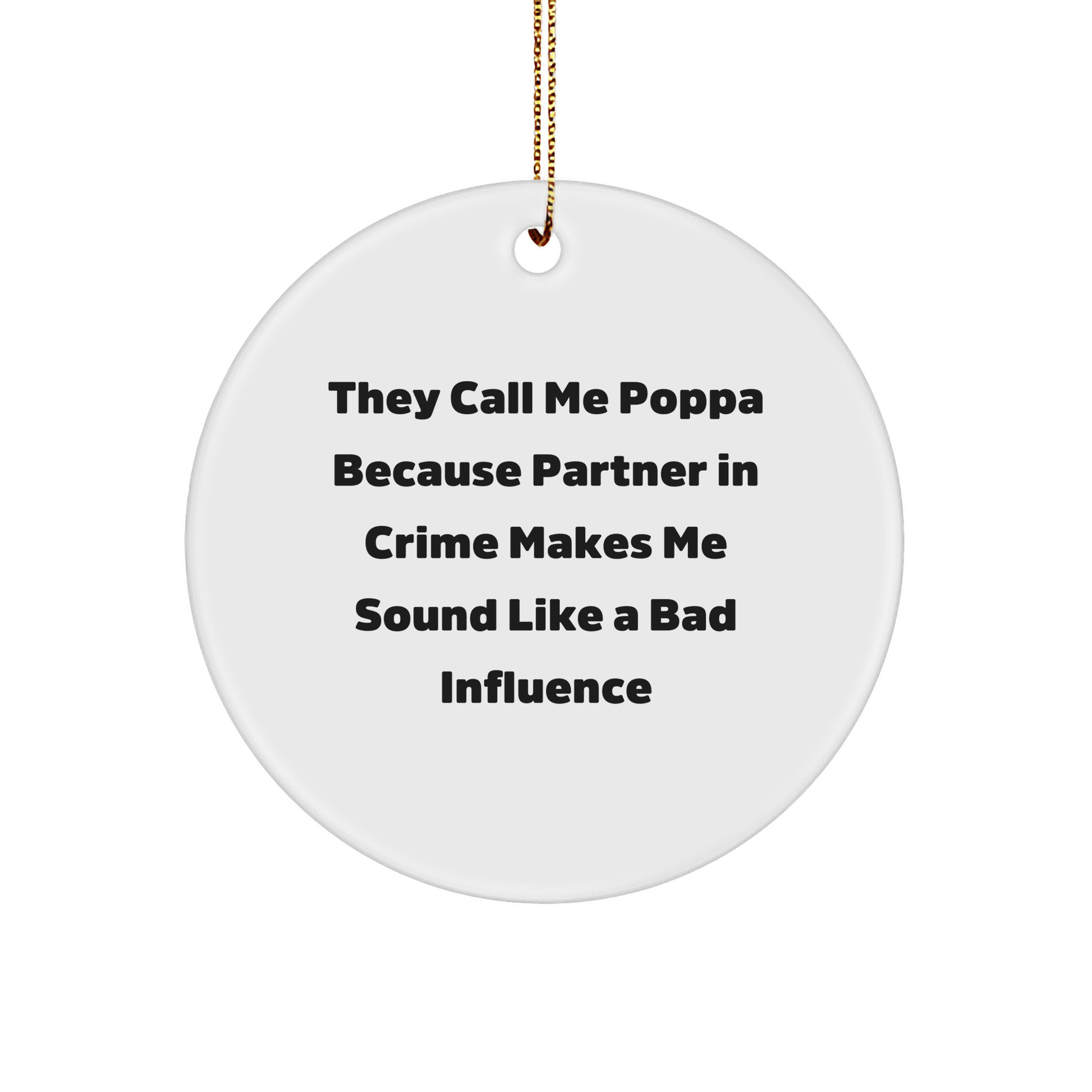 Funny Poppa Circle Ornament Gifts from Family, Christmas Unique Presents for Him - Image 1