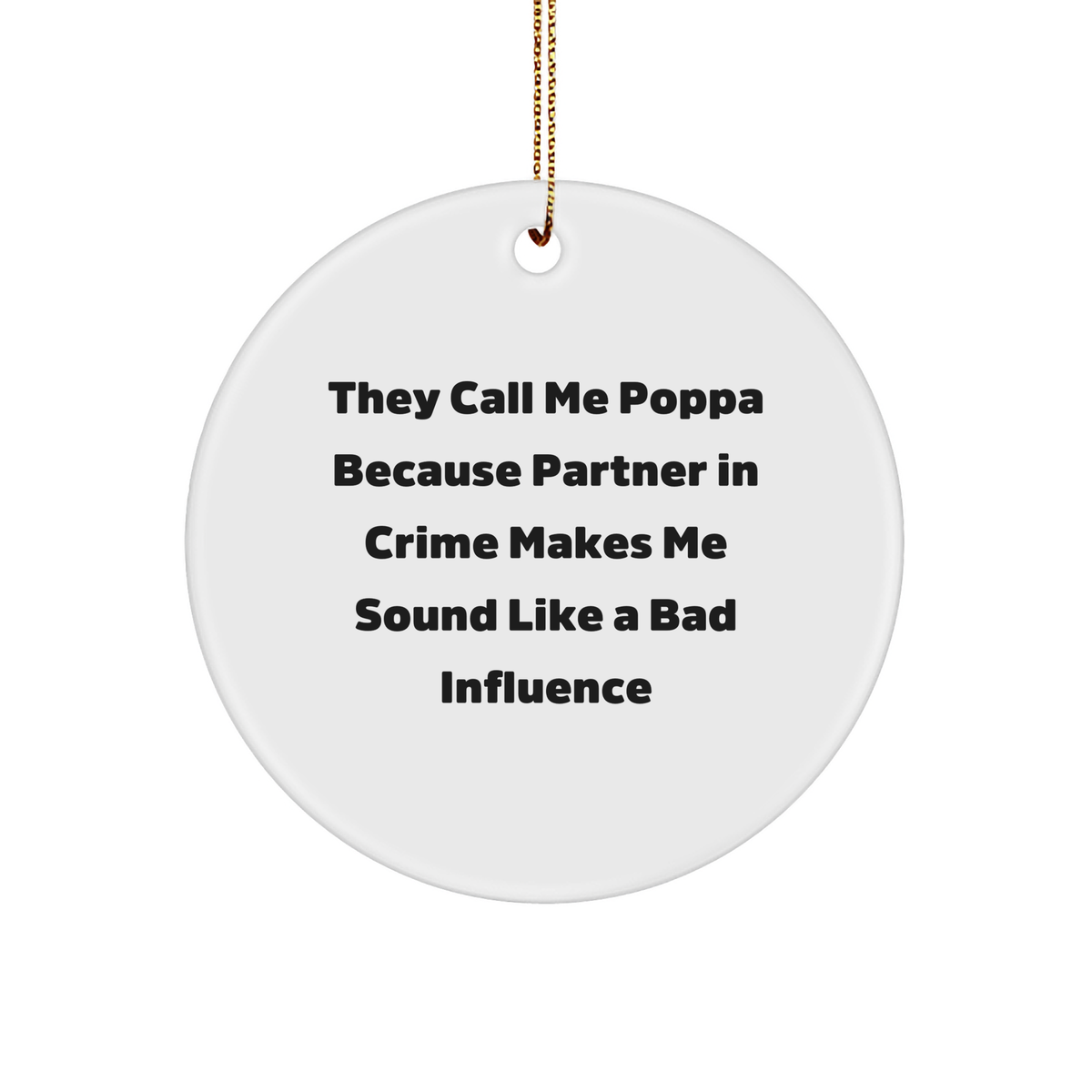 Funny Poppa Circle Ornament Gifts from Family, Christmas Unique Presents for Him - Image 1