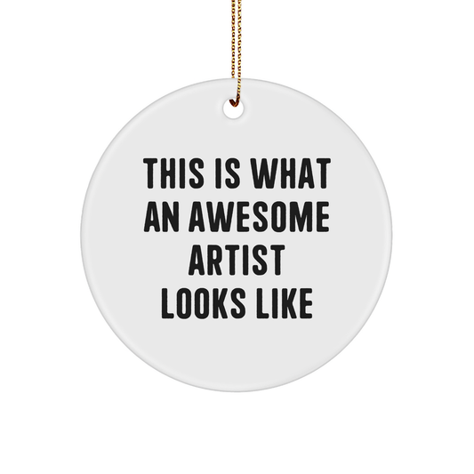 This Is What An Awesome Artist Looks Like Christmas Circle Ornament, Gifts from Friends to Artist, for Artist, Artist Gifts, Artist Circle Ornament - Image 1