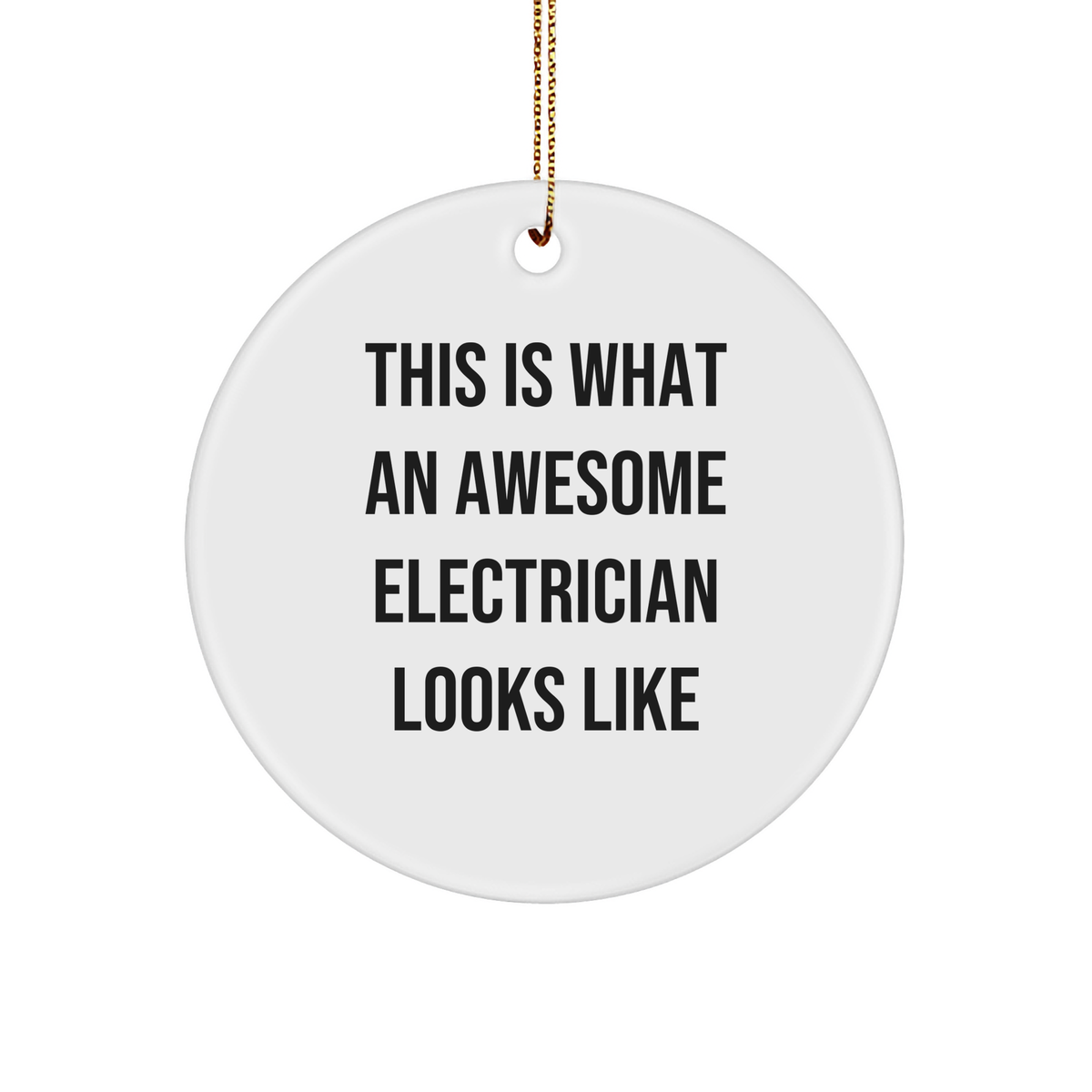 Electrician Gifts from Friends for Awesome Electrician Look Like This Christmas Ornament for Electricians - Image 1