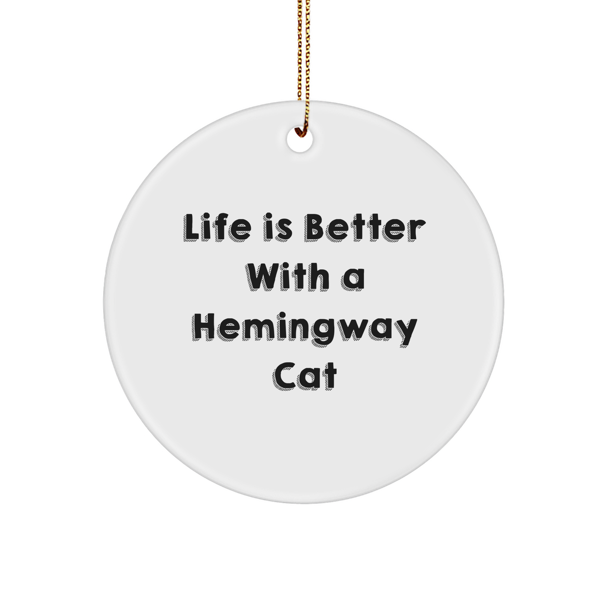 Hemingway Cat Lovers' Funny Circle Ornament Gifts from Friends for Christmas - Image 1