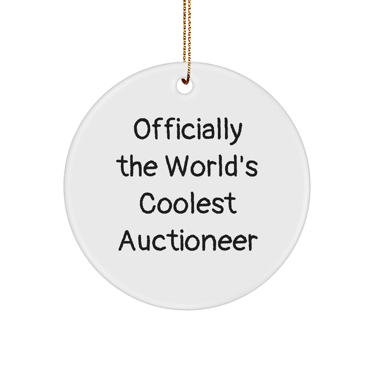 Funny Auctioneer Gifts from Friends - Officially The World's Coolest Auctioneer Circle Ornament for Men, Women, or Coworkers - Christmas Unique Gifts - Image 1