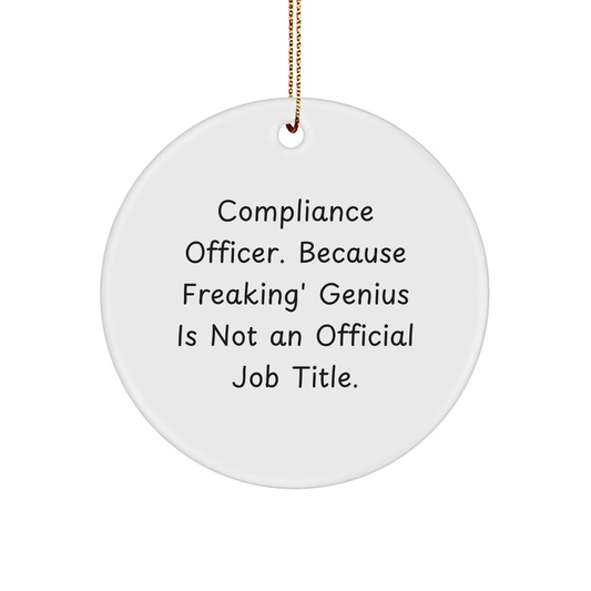 Compliance Officer Gifts from Men - Funny Circle Ornament for Compliance Officer, Christmas Unique Gifts for Men, Women, Friends, Coworkers, Family - Image 1