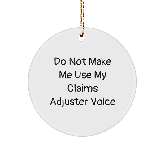 Claims Adjuster Circle Ornament - Funny Gift from Friends for Christmas - Image 1