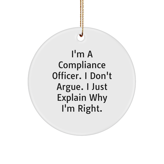 Compliance Officer Gifts from Friends, Witty Quote Circle Ornament for Christmas, Fun and Inspirational - Image 1