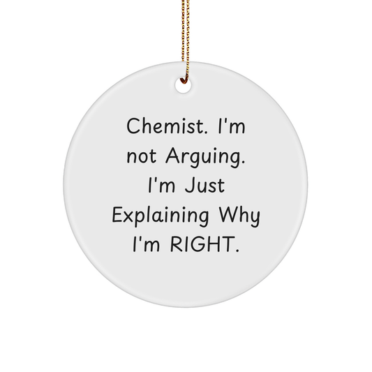 Chemist Gifts from Friends - Christmas Circle Ornament, Funny Quote, White, 2.75" Tall, Gifts for Chemist - Image 1