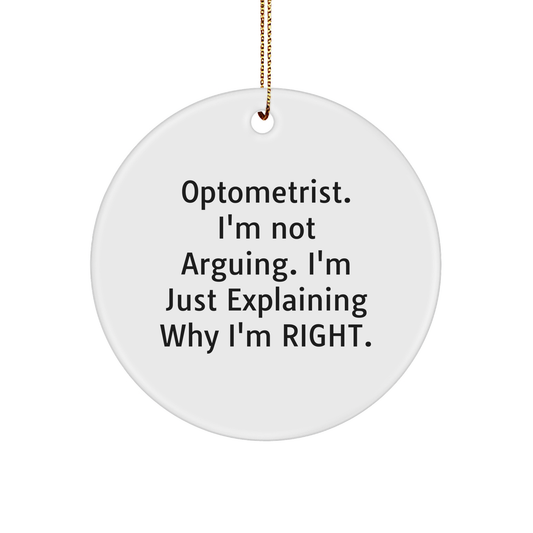 Optometrist Gifts from Friends, Family, or Coworkers - Funny Circle Ornament, White, 2.75" Tall, Perfect for Christmas - Image 1