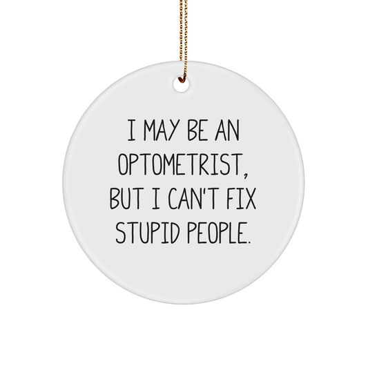 Optometrist Circle Ornament Funny Gifts from Friends to Optometrist Christmas Unique Ornaments - Image 1