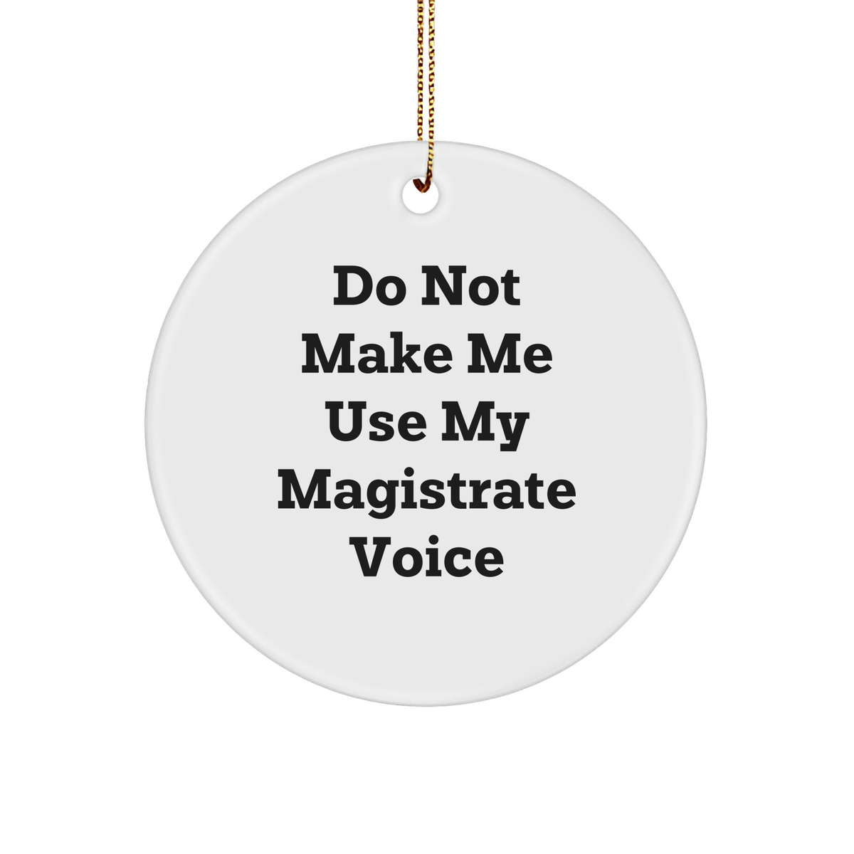 Magistrate Circle Ornament Gifts from Friends for Family Christmas - Image 1