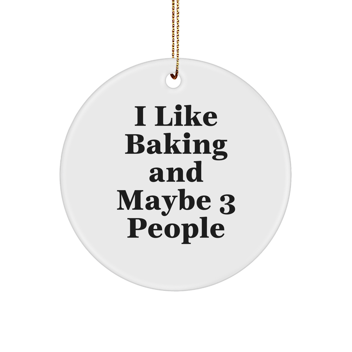 Funny Baking Circle Ornament - Gifts from Bakers - Christmas Unique Gifts - Image 1