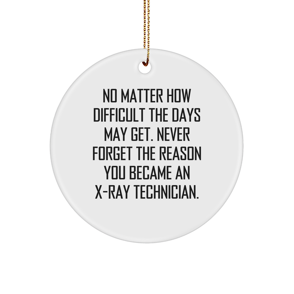 Inspirational X-Ray Technician Gifts for Christmas Unique Ornaments for the Holidays, Funny MDF Circle Ornament with Sublimation Printing, Gifts from Friends and Family - Image 1