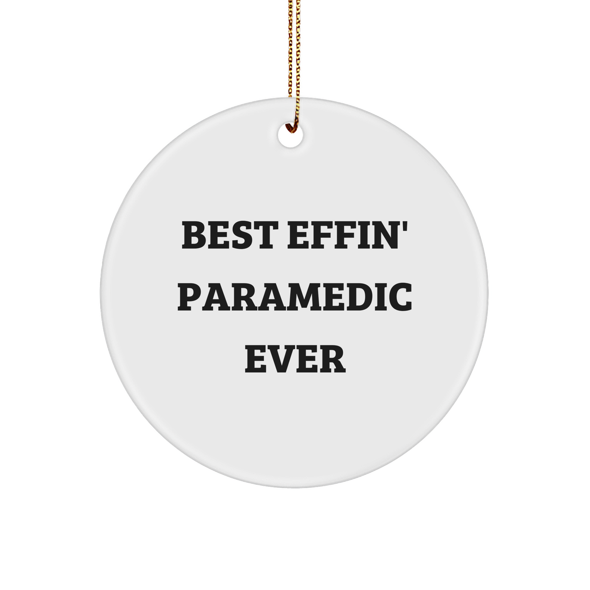 Rescue Worker Gifts from Friends, Gifts for Rescue Worker, Best Effin' Rescue Worker Ever Circle Ornament, Funny Christmas Ornament - Image 1