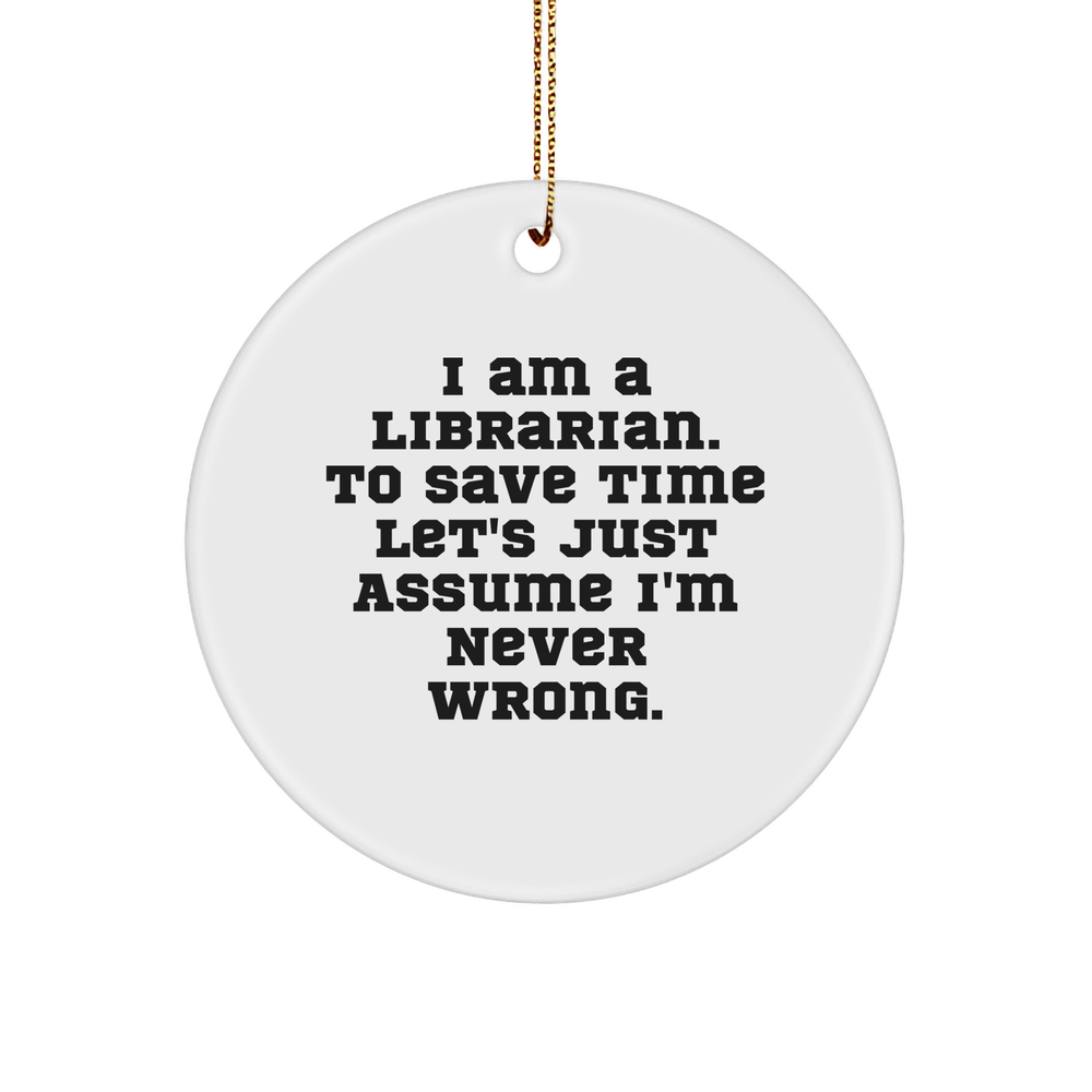 Librarian Gifts from Friends to Librarian Circle Ornament Christmas Quote Funny - Image 1