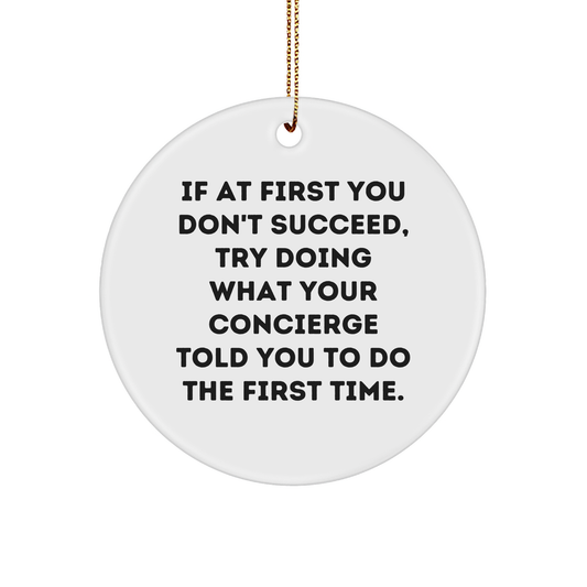 Concierge Inspired Circle Ornament, Funny Gift from Friends to Concierge, Quotes for Christmas - Image 1