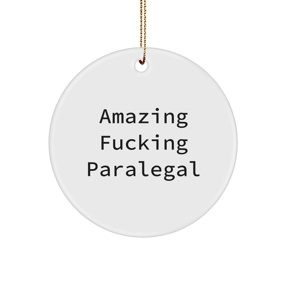 Amazing Paralegal Quote White Circle Ornament Gifts from Family for Christmas - Image 1