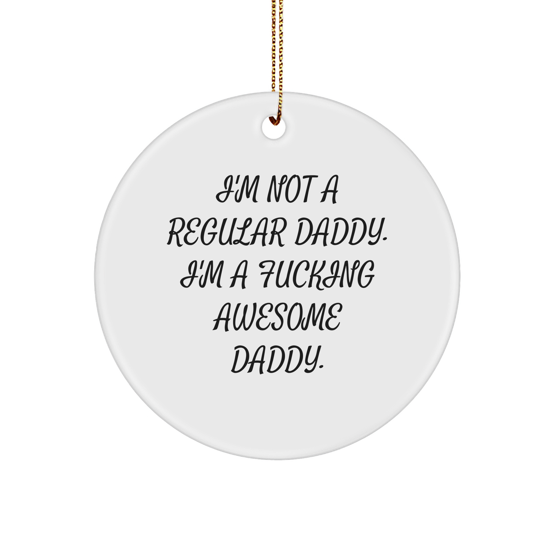 Daddies Rock! Funny Circle Ornament Gifts from Friends for Men, Unique Christmas - Image 1