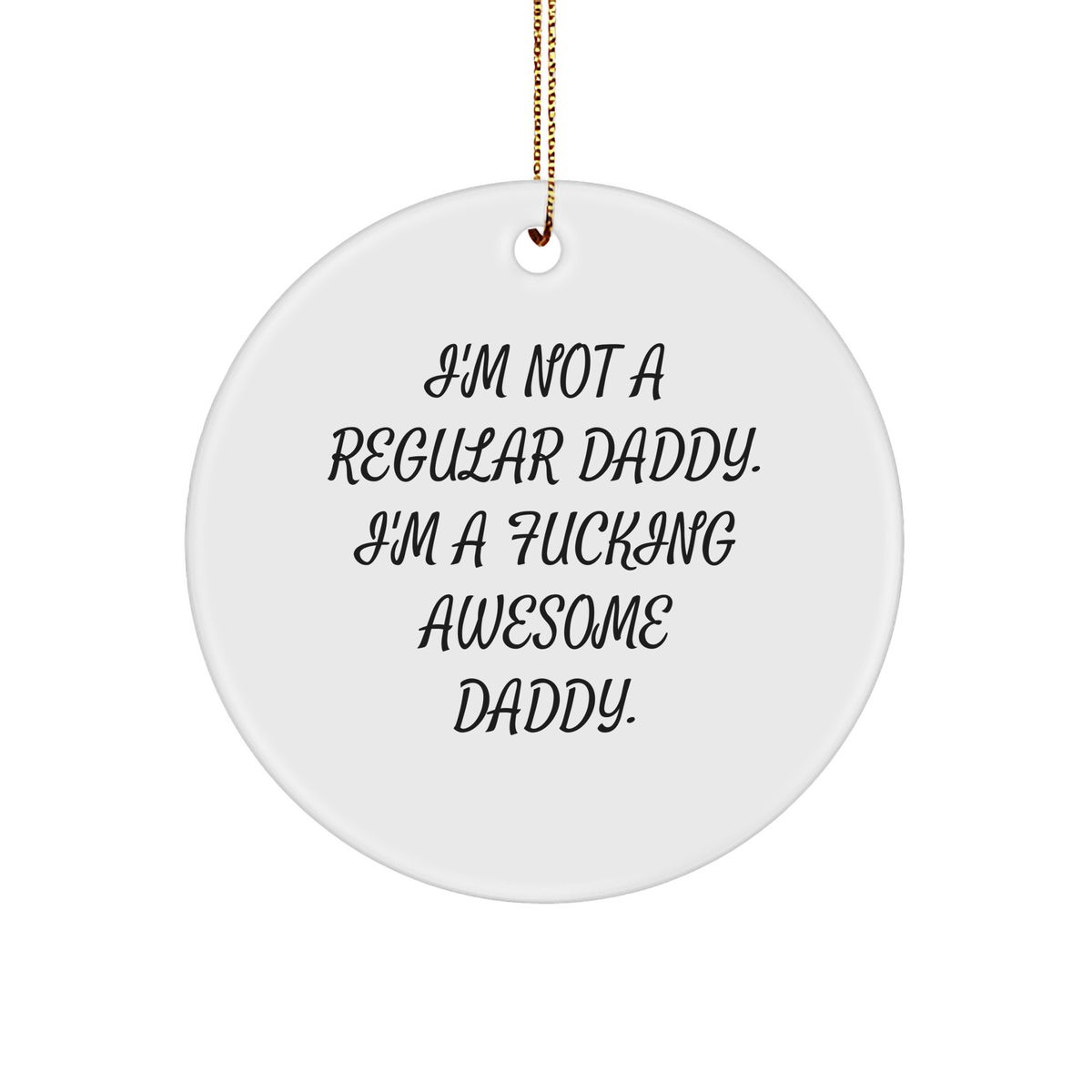 Daddies Rock! Funny Circle Ornament Gifts from Friends for Men, Unique Christmas - Image 1