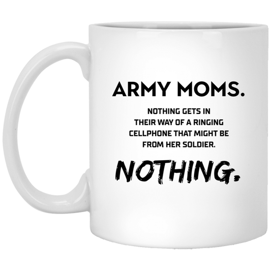 Army Mom Ceramic Coffee Mug - 'Nothing Gets in Their Way' Design | Perfect Gift for Military Moms