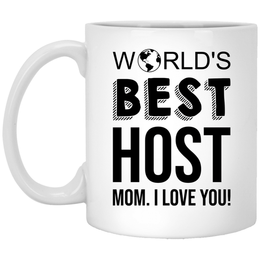 Mom Coffee Mug - World's Best Host Design | Mother's Day Gift