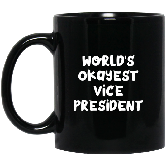 Vice President Coffee Mug - World's Okayest Design | Fun Gift for Bosses