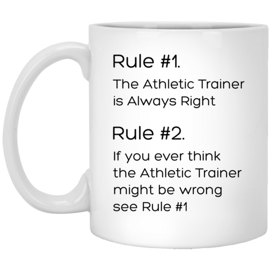 Athletic Trainer Coffee Mug - Always Right Humor Design | Perfect Gift for Sports Enthusiasts