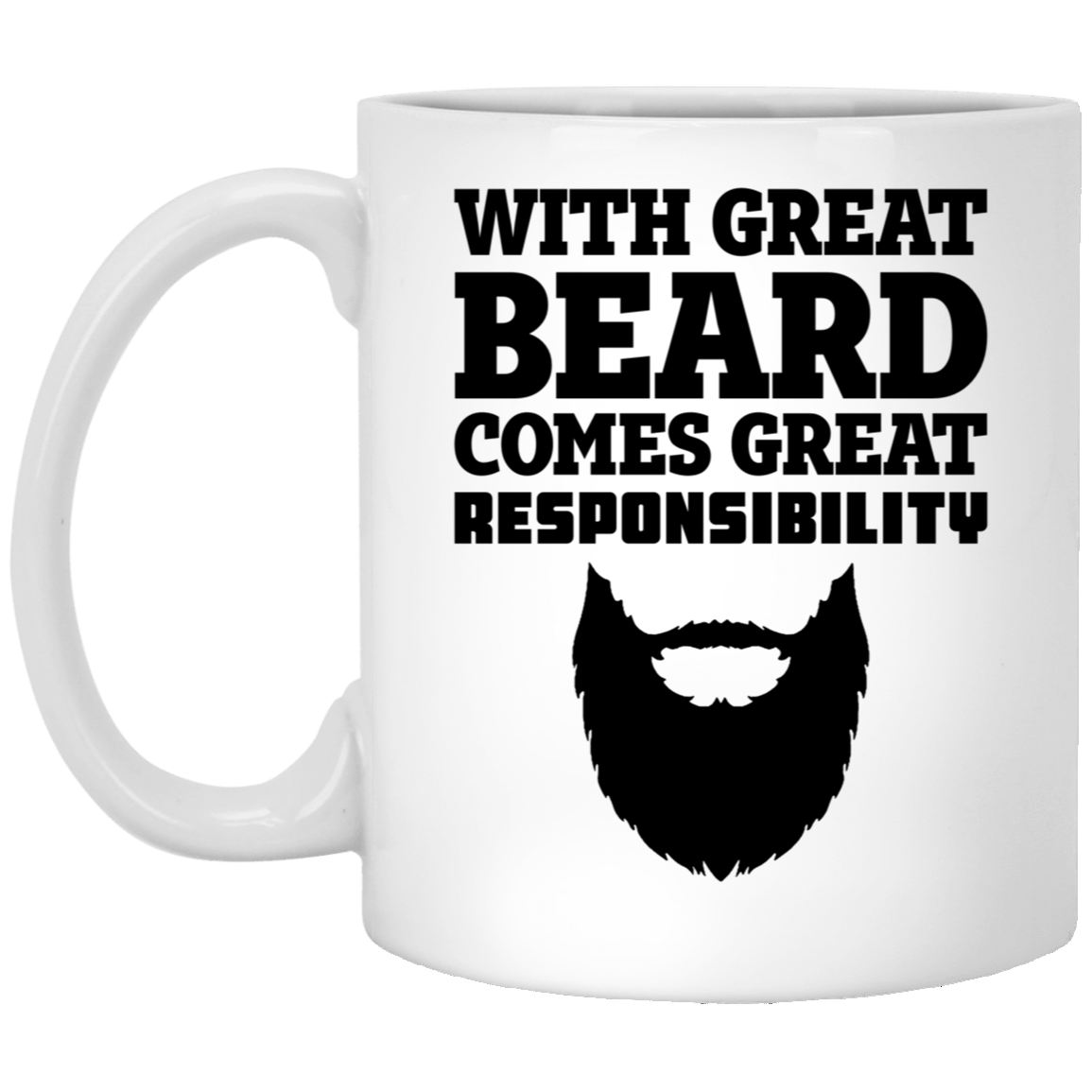 Dad Funny Ceramic Coffee Mug - With Great Beard Comes Great Responsibility | Father's Day Gift