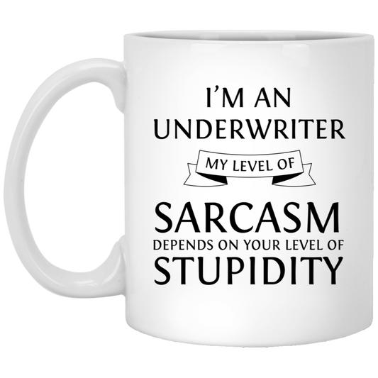 Underwriter Coffee Mug - Sarcasm Level Design | Funny Gift for Coworkers