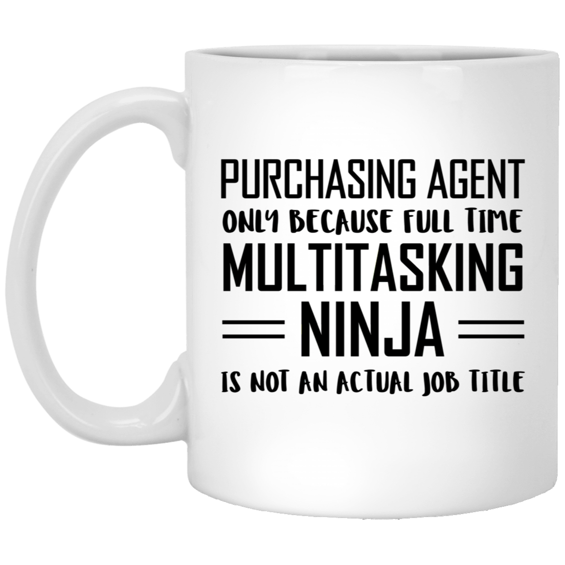 Purchasing Agent Funny Coffee Mug - Multitasking Ninja Design | Unique Gift for Christmas and Birthdays