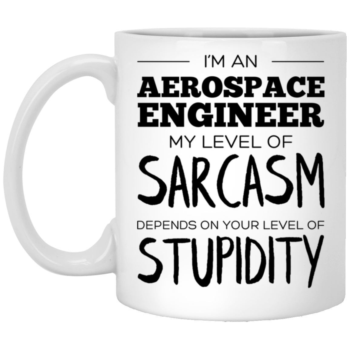 Aerospace Engineer Coffee Mug - I'm an Aerospace Engineer | Christmas Gift